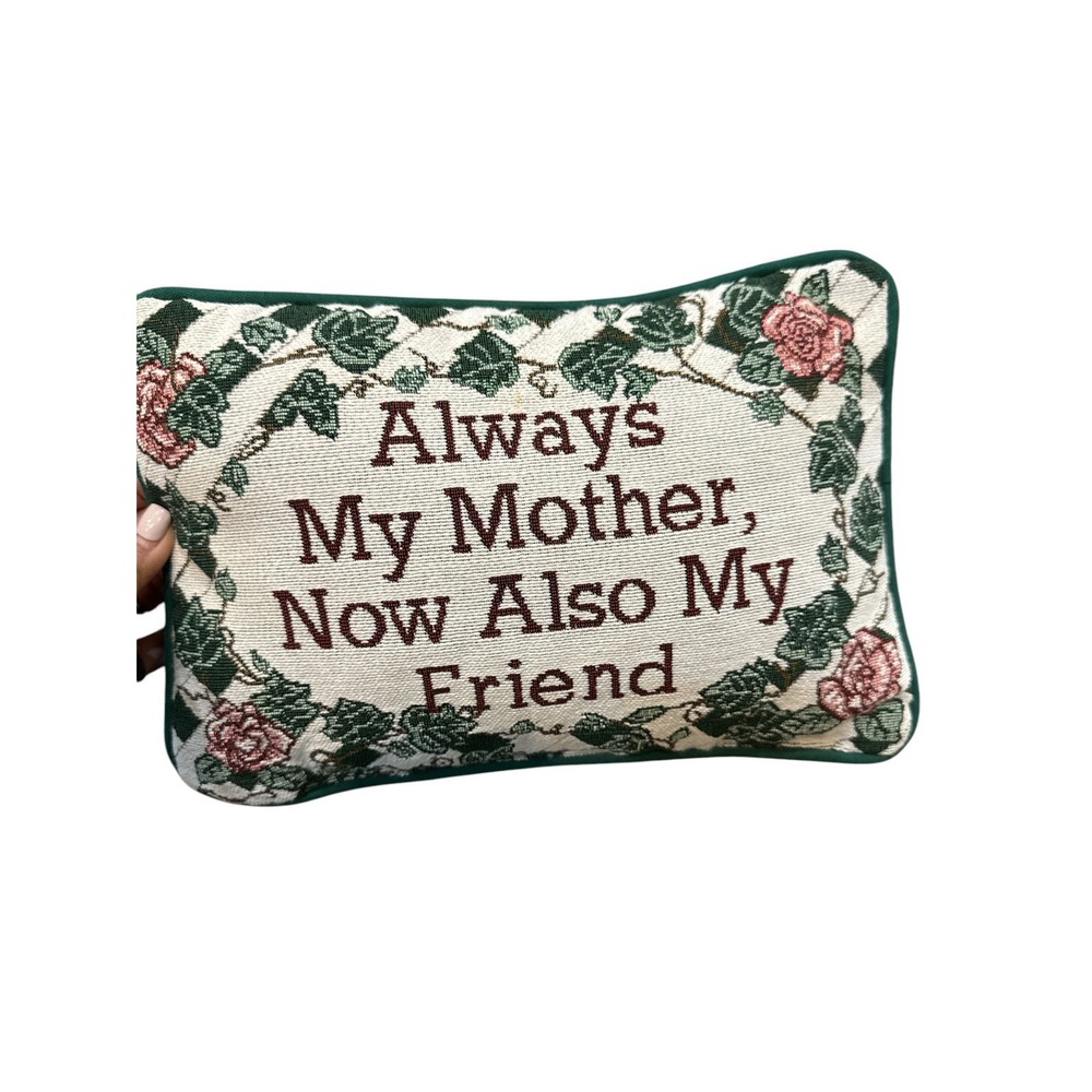 Mother Friend Woven Tapestry Green Floral Mom Pillow 12"‎ x 8"